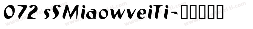 072 sSMiaowveiTi字体转换